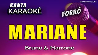 🎤 Karaokê MARIANE forró  Bruno e Marrone [upl. by Aillemac]