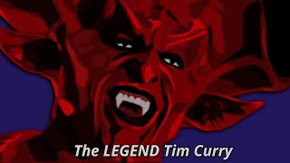 The LEGEND Tim Curry [upl. by Garrison394]