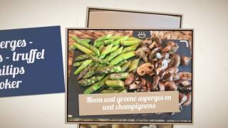 Risotto asperges  champignons  truffels uit de Philips multicooker [upl. by Aderb]