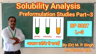 Preformulation Study I Part3 I Solubility Analysis I Industrial Pharmacy I BP 502T I L3 [upl. by Ailaza642]