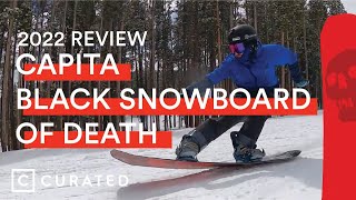 2022 CAPiTA Black Snowboard of Death Review  Curated [upl. by Zachar]