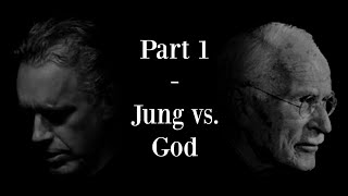 Answer to Job 1  Jordan Petersons God  Jung vs God [upl. by Anileme661]