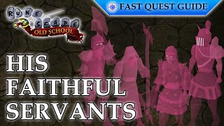 His Faithful Servants Miniquest  OSRS Quality Quick Guide 2024 [upl. by Nellahs]