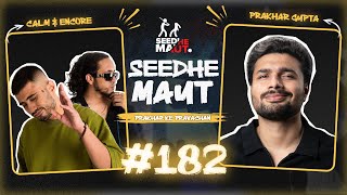 Prakhar Gupta X Seedhe Maut  SeedheMaut [upl. by Lorilee]