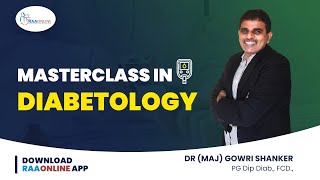 Diabetology  Master Class in Diabetology  By Dr Gowri Shanker  Raaonline diabetology diabetes [upl. by Myrtie154]