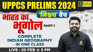 UPPCS Prelims 2024  Complete Indian Geograpny  Geography for UPPCS Prelims 2024  Vaibhav Sir [upl. by Ikilisav641]