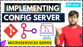 🔥 Implementing Config Server in Microservices  Microservices Tutorial Series in Hindi [upl. by Gaskill656]