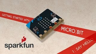 Getting Started with microbit Part 1 Say Hello [upl. by Somisareg591]