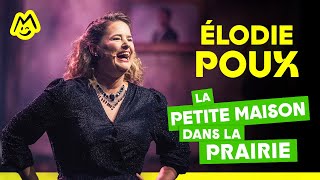 Élodie Poux – La Petite Maison dans la prairie [upl. by Rehttam]