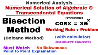 3 Bisection Method  Working Rule amp Problem1 with Calculator  Bolzano Method  Numerical Methods [upl. by Dee985]