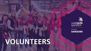 WorldSkills Lyon 2024 Volunteers [upl. by Ner]