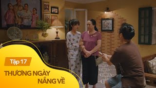 Thương ngày nắng về tập 17  Trang hiến kế giúp cậu Vượng và mẹ Nga làm lành với nhau [upl. by Yonita]