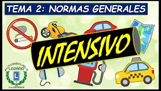 CURSO INTENSIVO PERMISO B  TEMA 2 NORMAS GENERALES [upl. by Latnahs884]