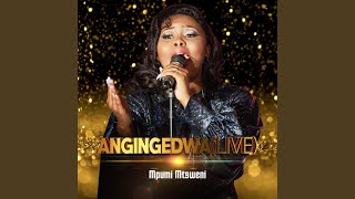 Angingedwa Live [upl. by Libna]