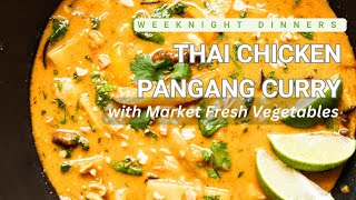 Thai Chicken and Eggplant Pangang Curry  25 minute Weeknight Dinners [upl. by Upali937]