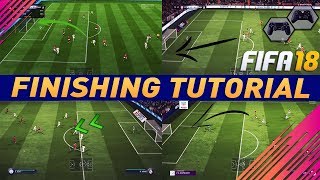 FIFA 18 FINISHING TUTORIAL  HOW TO SCORE GOALS EVERYTIME  SHOOTING TRICKS amp INGAME EXAMPLES [upl. by Nosilla93]