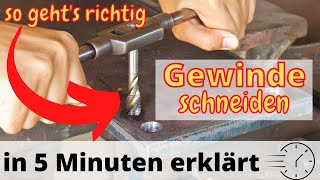 Gewinde selber herstellen  das ultimative Tutorial zum Gewindeschneiden [upl. by Yelkreb]