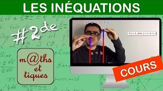 LE COURS  Les inéquations  Seconde [upl. by Almund996]