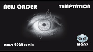 New Order  Temptation  Marss 2022 Remix [upl. by Ennaitsirhc]