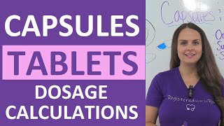 Tablets and Capsules Oral Dosage Calculations Nursing NCLEX Review [upl. by Gareri541]