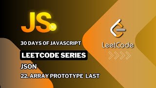 LeetCode 30 Days of JavaScript Array Prototype Last [upl. by Phillis717]