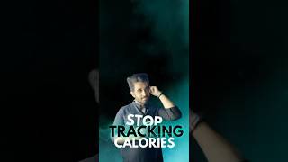 STOP TRACKING CALORIES ALL THE TIME [upl. by Anniroc326]