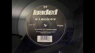 Slacker – Scared The Lonely Traveller [upl. by Anatak]