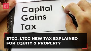 How STCG LTCG changes for equity amp real estate could impact your investments [upl. by Arratal]