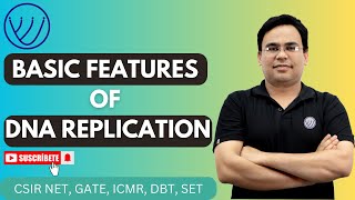 GENERAL FEATURES OF DNA REPLICATION  CSIR NET LIFE SCIENCE  GATE XL  SET  NILEHS SONI  L02 [upl. by Ielhsa]