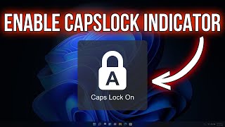 How to Add Caps Lock Indicator on Windows 11 10 [upl. by Cosenza]