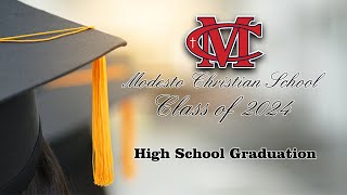 Modesto Christian High School Graduation 2024 [upl. by Nolram]