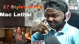 27 Styles of Rapping  Mac Lethal REACTION  Alsi Devraj [upl. by Epotimet]