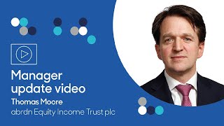 abrdn Equity Income Trust Manager Update  May 2024 [upl. by Faus]