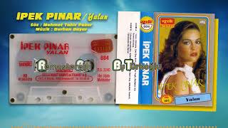 İpek Pınar  Yalan Remastered [upl. by Vani]