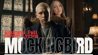 Mockingbird Eminem Full Cover Lyrics [upl. by Inal]