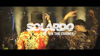 Solardo  On The Corner Official Video [upl. by Sumetra]