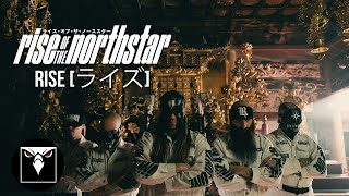 RISE OF THE NORTHSTAR  Rise ライズ Official Music Video [upl. by Eniamrahs162]