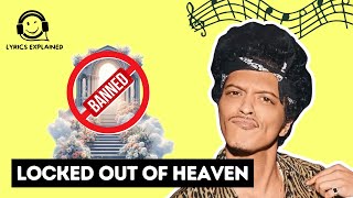 BRUNO MARS quotLocked Out Of Heavenquot  Official Lyrics and Meaning [upl. by Forster933]