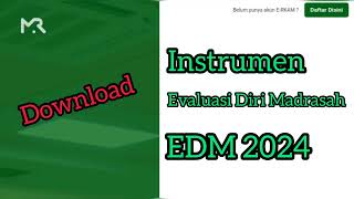 Indikator EDM 2024 Download Indikator Evaluasi Diri Madrasah Tahun 2024 edmv2 edmerkamkemenag [upl. by Fagaly]