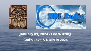 Gods Love amp NDEs in 2024 [upl. by Corvese]