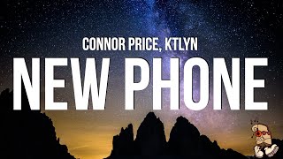 Connor Price amp Ktlyn  NEW PHONE Lyrics [upl. by Oconnor645]