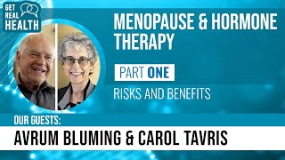 Menopausehormone therapy Pt 1 Risks amp benefits w Avrum Bluming amp Carol TavrisGet Real Health [upl. by Severn]