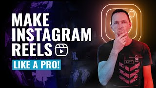 How to Make Instagram Reels Like a PRO [upl. by Aprilette]