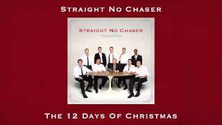 Straight No Chaser  The 12 Days of Christmas from CHRISTMAS CHEERS [upl. by Aufa]