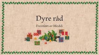 Moddi  Dyre Råd Lyric Video [upl. by Eiuqnimod]