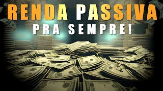 RENDA PASSIVA O Caminho Acessível Para A Liberdade Financeira [upl. by Adelia32]