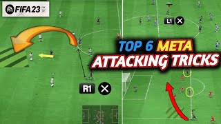 Top 6 combined overpowered and effective attacking tricks right now on fifa 23 to break defenses [upl. by Piefer]