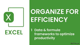 Excel Organize for Efficiency Introduction [upl. by Zeus194]