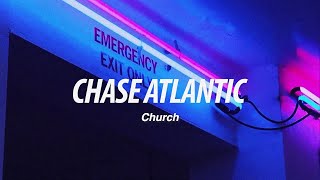 Chase Atlantic  Church Lyrics [upl. by Kylila]