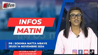 🚨 🚨 TFM LIVE  Infos matin  Pr  Sokhna Natta MBAYE  14 Novembre 2024 [upl. by Yleek510]